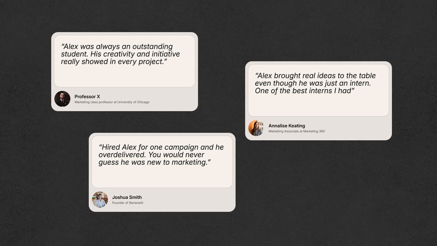 A single testimonial quote from a professor or client sitting under the projects on a new grad's portfolio.